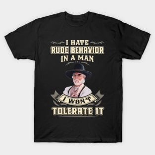 I hate rude behavior in a man T-Shirt